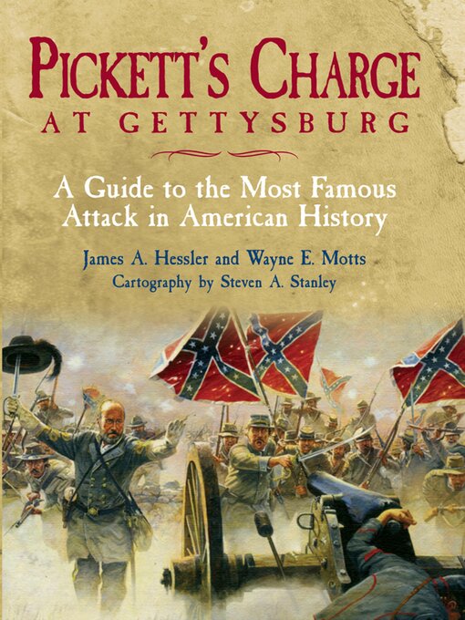 Title details for Pickett's Charge at Gettysburg by James A. Hessler - Available